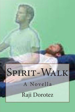 Spirit-Walk: A Novella
