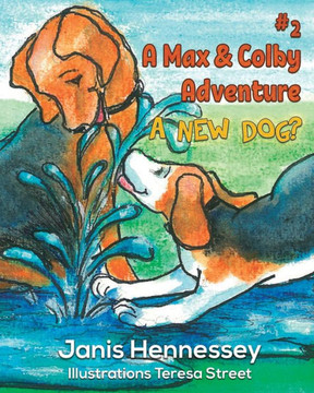 A New Dog?: A Max & Colby Adventure