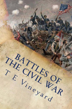 Battles of the Civil War: Antietam, Gettysburg, Bull Run, and 18 more