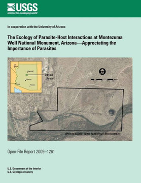 The Ecology of Parasite-Host Interactions at Montezuma Well National Monument, Arizona?Appreciating the Importance of Parasites