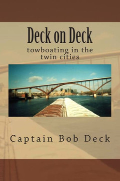 Deck on Deck: towboating in the twin cities
