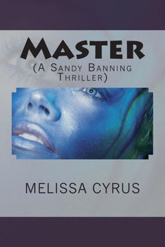 Master: (A Sandy Banning Thriller)