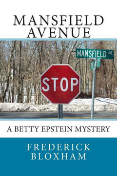 Mansfield Avenue: A Betty Epstein Mystery