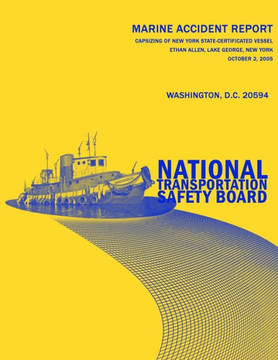 Capsizing of New York State-Certificated Vessel Ethan Allen, Lake George, New York, October 2, 2005: Marine Accident Report NTSB/MAR-06/03
