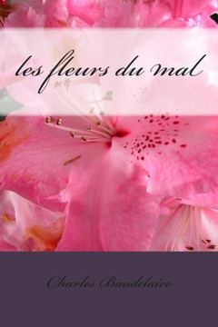 les fleurs du mal : 9781496065889