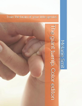 The giant turnip. Color editon: Train the brain of your little genius