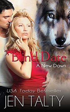 The Blind Date: The Legend Of The Princess And The Wolf (A New Dawn)