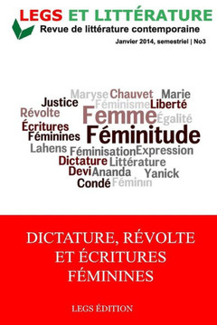 Dictature, Revolte et Ecritures feminines: #3, Revue Legs et Litterature