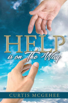 Help Is On The Way