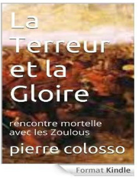 La Terreur et la Gloire: rencontre mortelle avec les Zoulous