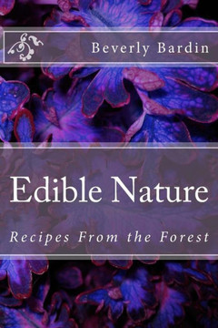 Edible Nature: Recipes From the Forest