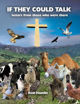 If They Could Talk: letters from those who were there