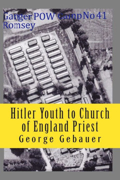 Hitler Youth to Church of England Priest: My Autobiography