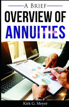A Brief Overview of Annuities