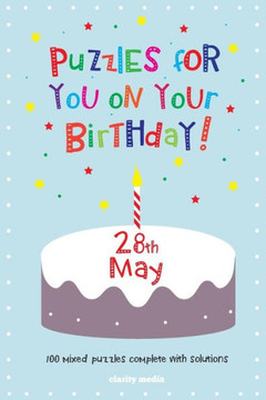Puzzles for you on your Birthday - 28th May