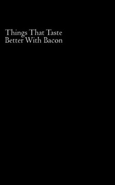 Things That Taste Better With Bacon