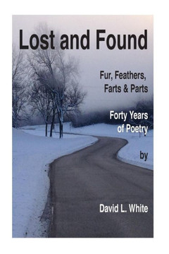Lost and Found: Fur, Feather and Forty Years Lost and Found: Fur, Feather and Forty Years
