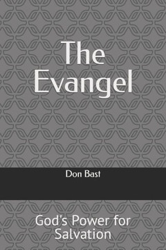 The Evangel: God's Power for Salvation