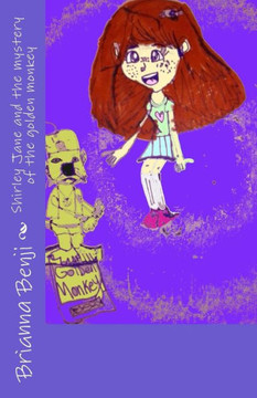 Shirley Jane and the mystery of the golden monkey
