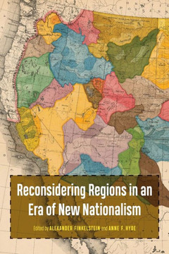 Reconsidering Regions in an Era of New Nationalism : 9781496237323