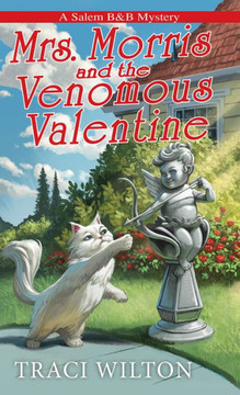 Mrs. Morris and the Venomous Valentine Mrs. Morris and the Venomous Valentine