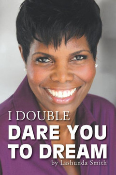I Double Dare You to Dream : 9781496905802