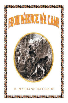 From Whence We Came : 9781496906601