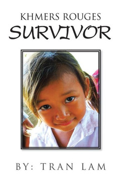 Khmers Rouges Survivor Khmers Rouges Survivor