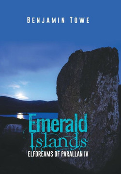 Emerald Islands: Elfdreams of Parallan IV : 9781496919717