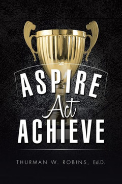 Aspire, ACT, Achieve : 9781496926852