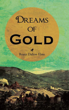 Dreams of Gold : 9781496937094
