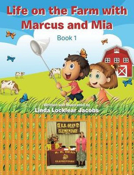 Life on the Farm with Marcus and Mia: Book 1