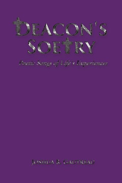 Deacon's Soetry: Poetic Songs of Life's Experiences