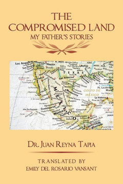 The Compromised Land: My Father's Stories : 9781496948892