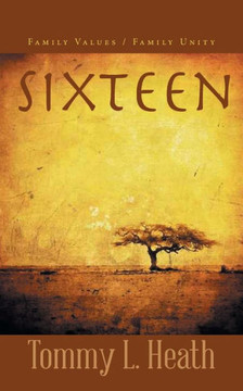 Sixteen: Family Values / Family Unity