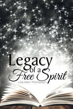 Legacy of a Free Spirit : 9781496963260