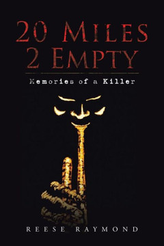 20 Miles 2 Empty: Memories of a Killer