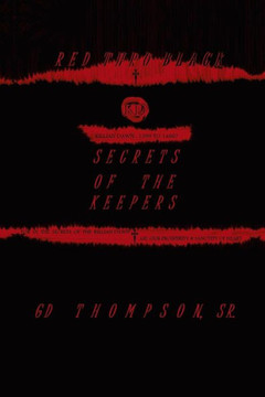 Red thru Black: Secrets of the Keepers
