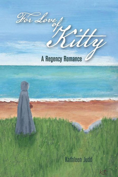 For Love of Kitty: A Regency Romance