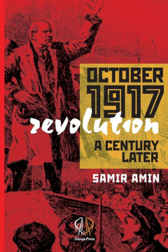 October 1917 Revolution : A Century Later