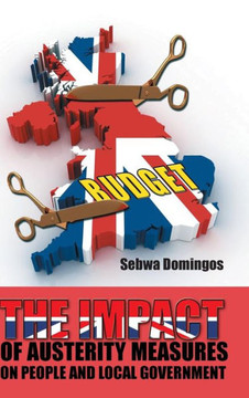 The Impact of Austerity Measures on People and Local Government : 9781496994790