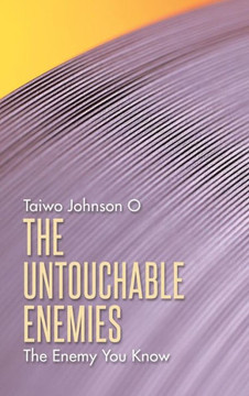The Untouchable Enemies: The Enemy You Know : 9781496995155