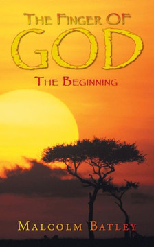 The Finger of God: The Beginning