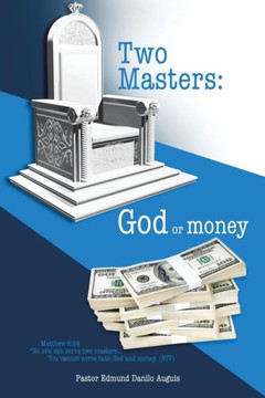 Two Masters: God or money : 9781496998774