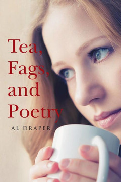 Tea, Fags, and Poetry : 9781496999412