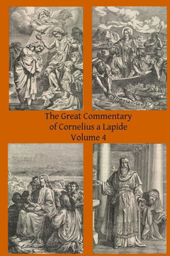 The Great Commentary of Cornelius a Lapide : 9781497309944