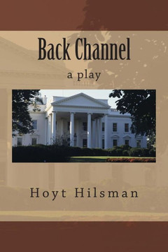 Back Channel: a play Back Channel: a play