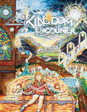 Kingdom Encounter: Leading Children To Hear The Voice of God And Encounter His Presence