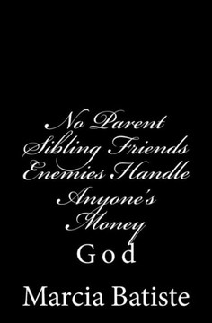 No Parent Sibling Friends Enemies Handle Anyone's Money: God