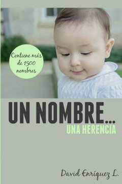 Un nombre... una herencia Un nombre... una herencia